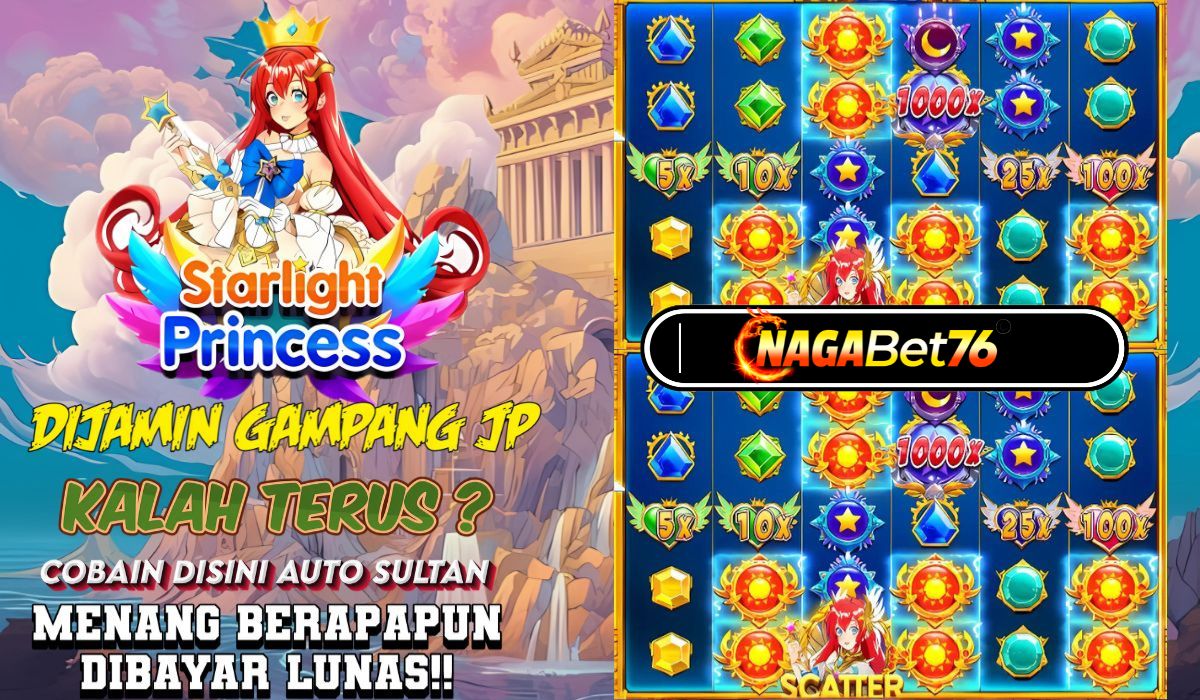 Bukan Hoki Tapi Strategi! Starlight Princess NAGABET76 Buktikan Pola Turun Naik Turbo Bisa Ubah Rp21.000 Jadi Rp84.500.000 Dalam 10 Menit!